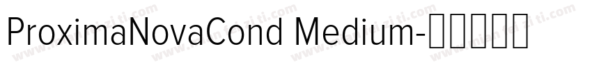 ProximaNovaCond Medium字体转换